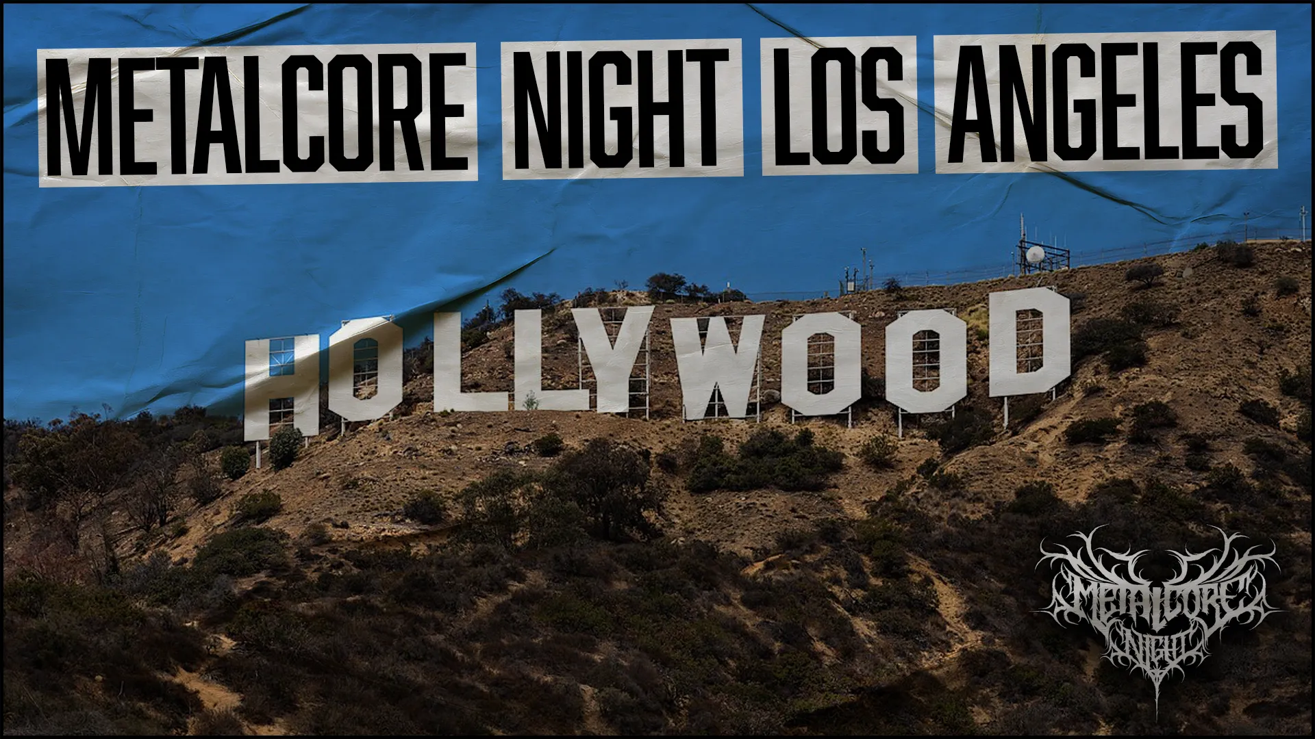 Metalcore Night Los Angeles hero image, depicting a weathered image of the Hollywood sign with "Metalcore Night Los Angeles" above and the Metalcore Night Logo in the lower right corner.